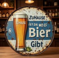 Schild "Zuhause ist da wo es Bier gibt"