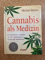 Buch gebunden "Cannabis als Medizin" von Machael Backes
