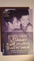 John Gray: Männer sind anders. Frauen auch.