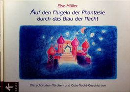 Else Berg Auf den Flügeln der Phantasie  Märchen