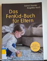 Das FenKid-Buch für Eltern: Liebevoll Halt geben! Top!