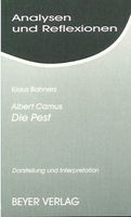 Camus. Die Pest. Analysen und Reflexione