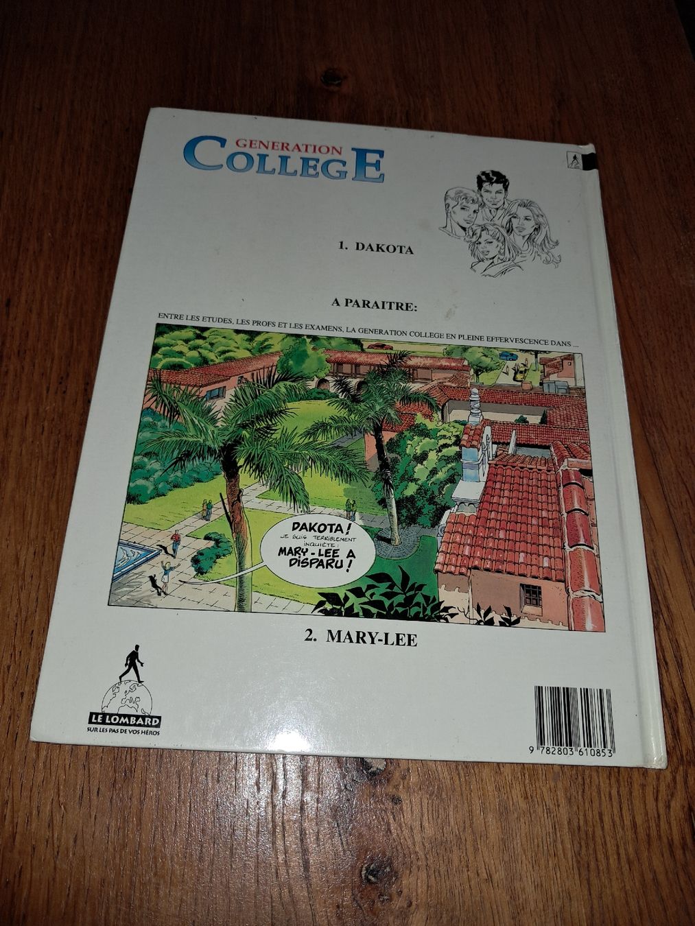 BD: Bd Génération Collège, tome 1 : Dakota – D'occasion à Le locle par juliensaran 4