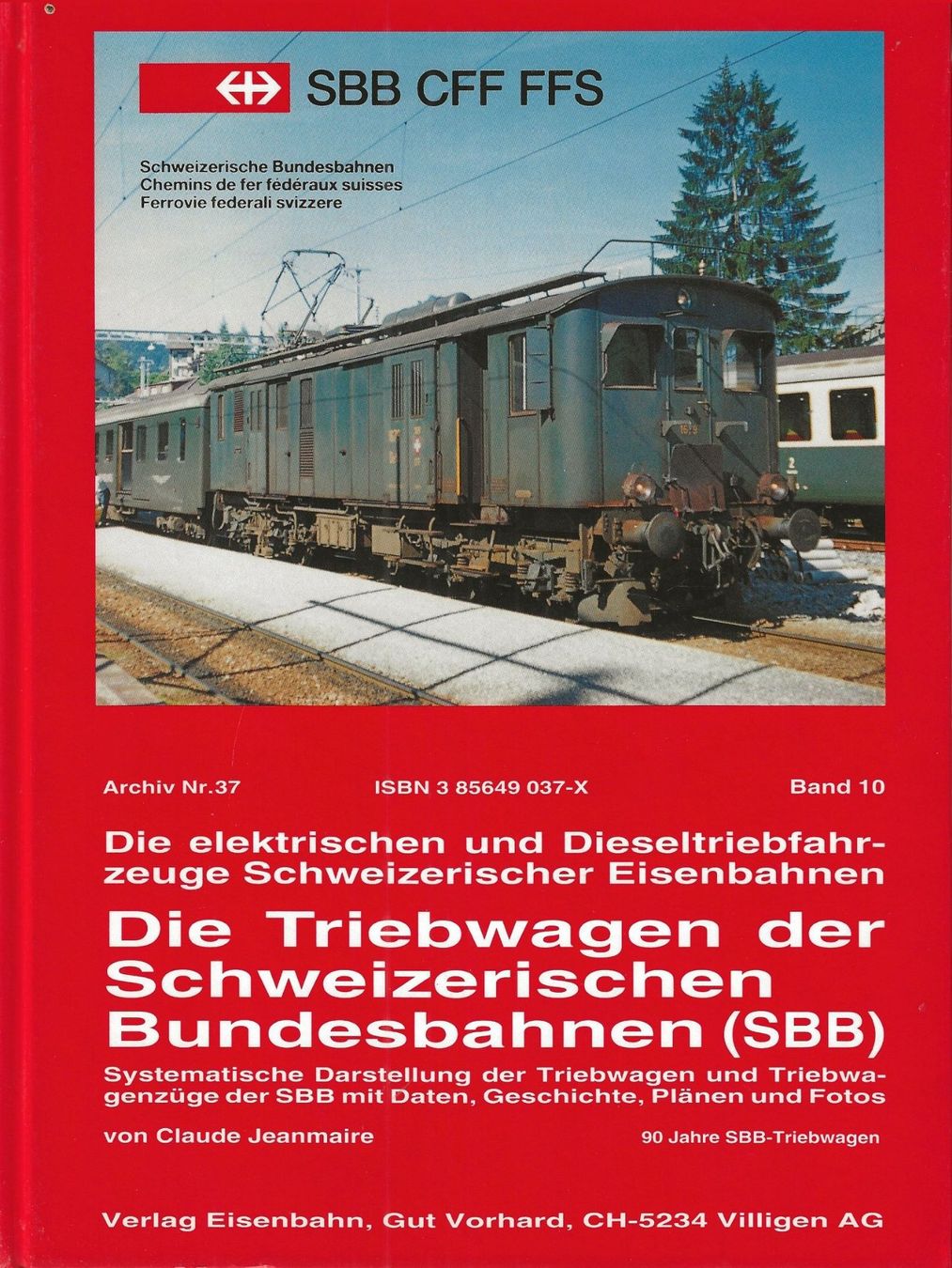 Libri: Die Triebwagen der Schweizerischen Bundesbahnen SBB – Usato da Bern venduto da Grindelwaldaus