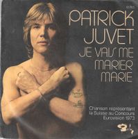 Patrick Juvet - Je vais me marier Marie (Eurovision 1973)