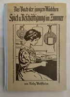 Das Buch der jungen Mädchen / Spiel und Beschäftigung Buch