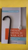 Dieser Mensch war ich