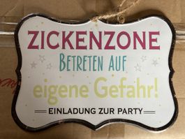 Blechschild Zicke Zickenzone Party Ladys