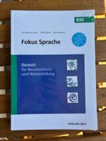 Fokus Sprache BM - Deutsch für Berufsmatura und Weiterbildug