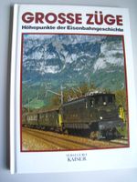 Grosse Züge, Höhepunkte der Eisenbahngeschichte, R. Temmning