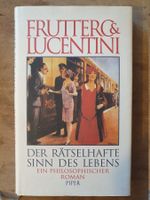 Der rätselhafte Sinn des Lebens Carlo Frutter Franco Luce