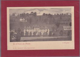 La Chaux-de-Fonds - l'Hôspital - 1900