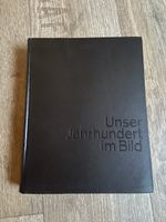Unser Jahrhundert im Bild - Buch, Top Zustand!