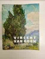 Van Gogh. Zwischen Erde und Himmel. Basel 2009