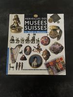 Livre Merveilles des Musées Suisses