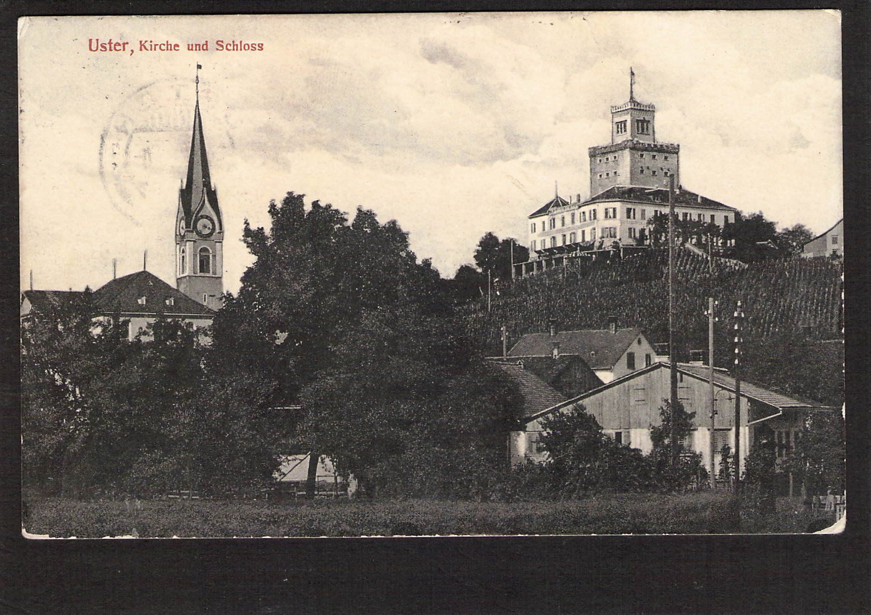 Cartoline postali: #Uster , Kirche und Schloss , gel. 1916 – Usato da Reichenburg venduto da Pipo-67