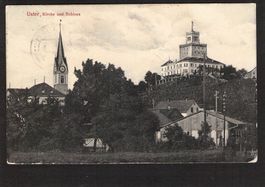 #Uster , Kirche und Schloss , gel. 1916