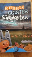 Kürbis, Geister, Süssigkeiten - Halloween Alternativen! Buch