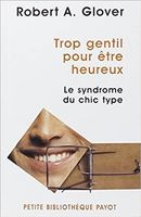 Trop gentil pour être heureux