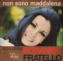 Rosanna Fratello - Non Sono Maddalena (7")