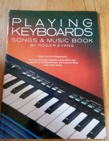 Playing Keyboards - Songs & Mudic Book  (Roger Evans) ©'1985