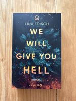 We Will Give You Hell