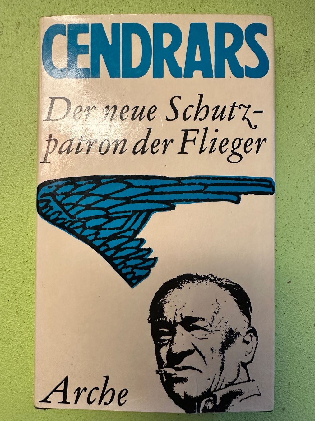Libri: Blaise Cendrars: Der neue Schutzpatron der Flieger. – Usato da Zürich venduto da allp