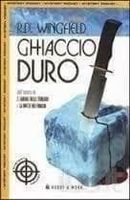 Ghiaccio Duro - R.D. Wingfield - Taschenbuch - Italienisch