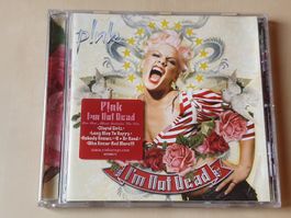 Pink I'm not dead