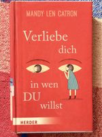 Buch "Verliebe dich, in wen Du willst" Mandy Catron
