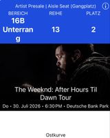 1x The Weeknd Ticket, 30. Juli 2026, Frankfurt -Top!