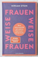 Weise Frauen - Miriam Stein