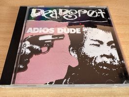 Deadspot – Adios Dude