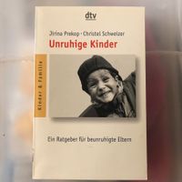 Unruhige Kinder: Ratgeber für Eltern – Jirina Prekop dtv
