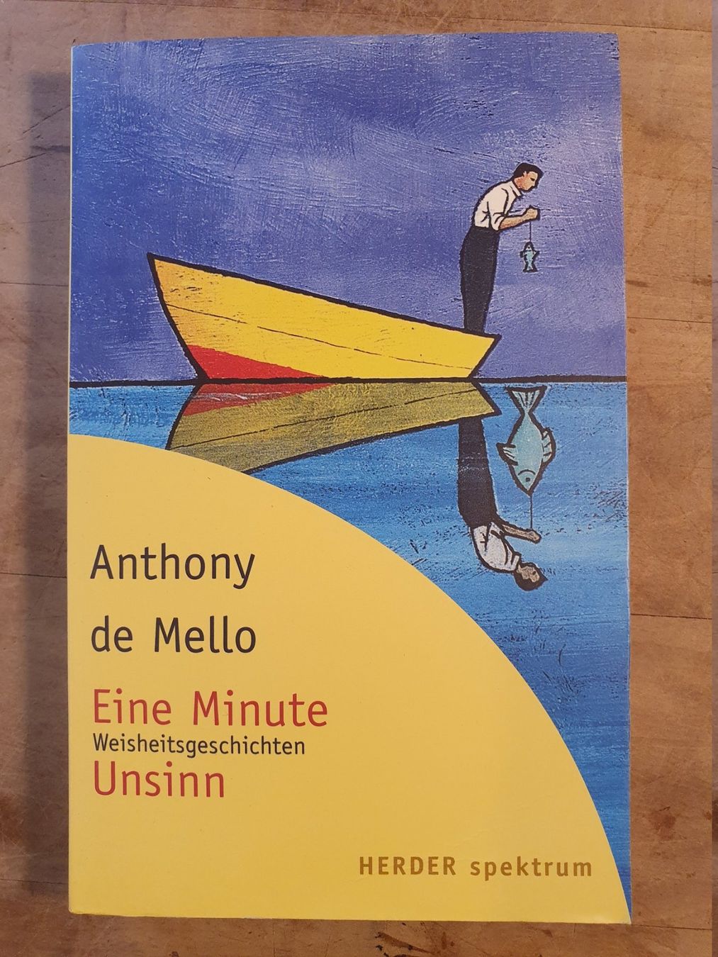 Libri: Eine Minute Unsinn Anthony de Mello Herder – Usato da Zürich venduto da loosebone