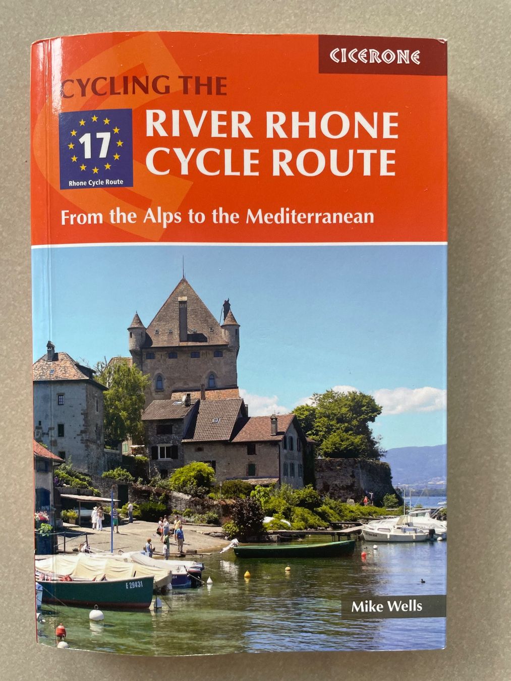 Libri: EV17: River Rhone Cycling Route, Cicerone, Reiseführer – Usato da Menzingen venduto da bandozug