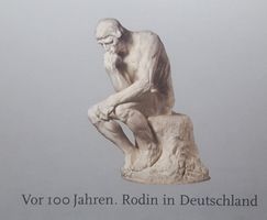 Vor 100 Jahren. RODIN in Deutschland (2006): KATALOG