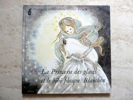 • La Princesse des glaces et le bébé phoque Blanchon F.Weber
