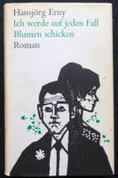 Hansjörg Erny, Ich werde auf jeden Fall Blumen schicken '68