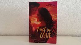 Trust in Love von Sarah Alderson