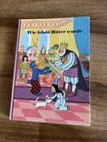 Wie Globi Ritter wurde 1.Auflage