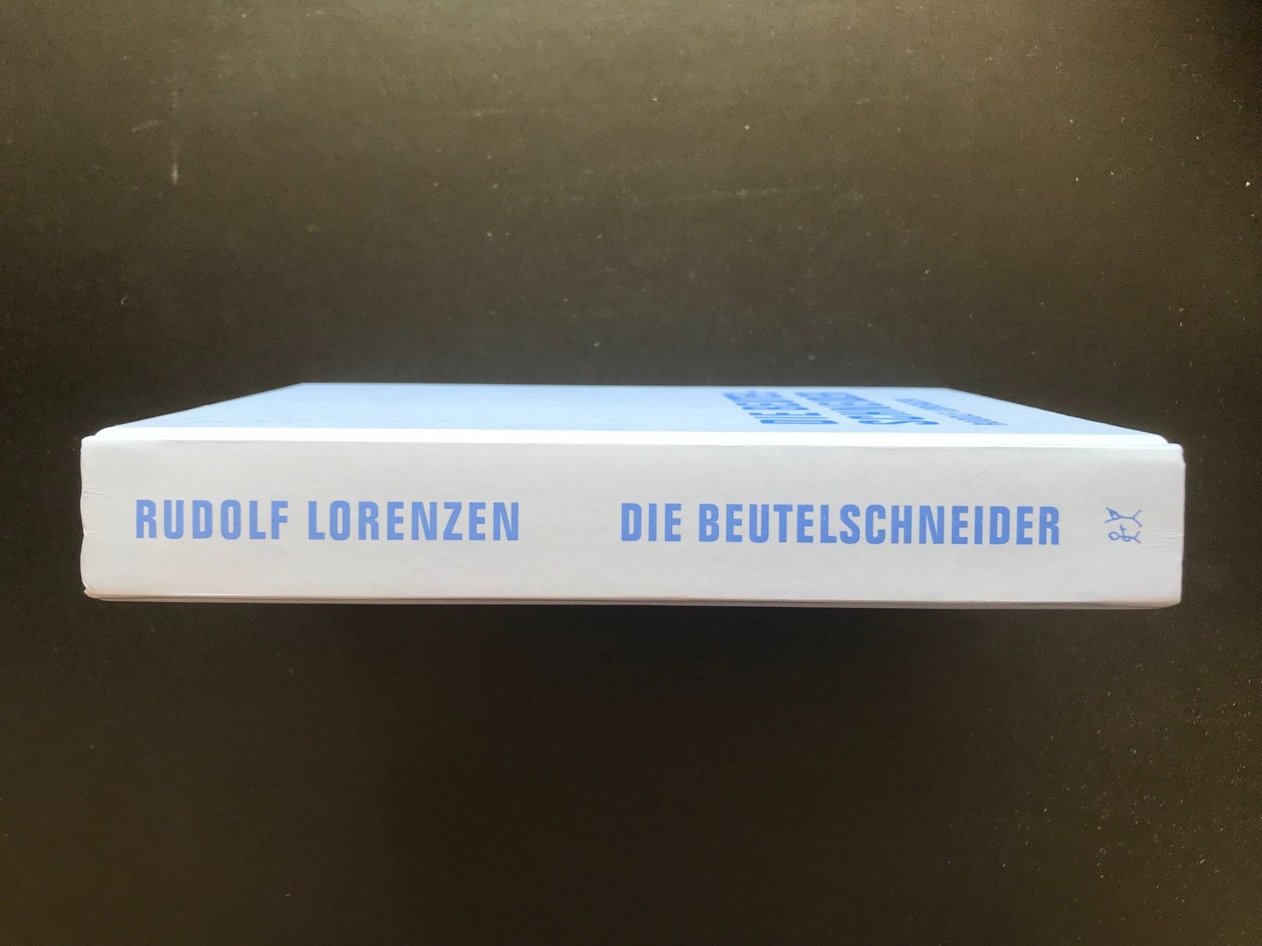 Bücher: Die Beutelschneider - Roman - Rudolf Lorenzen - 2007 – Gebraucht aus Biberist von longimanus3 4