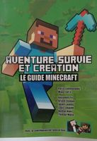 Guide Minecraft Aventure Survie et Creation 