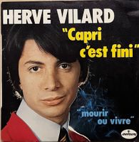 HERVÉ VILARD - CAPRI C'EST FINI