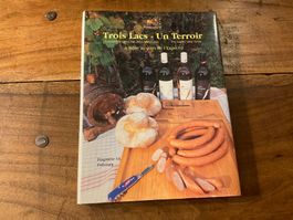 Livre de cuisine "Trois Lacs - Un Terroir" - Expo 2002