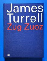 James Turrell: ZUG ZUOZ. EA 2010. Vergriffen. Top Zustand.