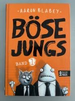 Buch Böse Jungs Band 1 von Aaron Blabey gebunden