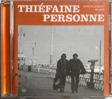 THIÉFAINE / PERSONNE - AMICALEMENT BLUES
