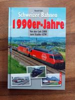 Schweizer Bahnen 1990er-Jahre - Ronald Gohl