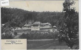 Allerheiligen im Jura SO Heilstätte für Turberkulose